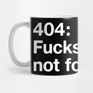 404: Fucks not found. Mug